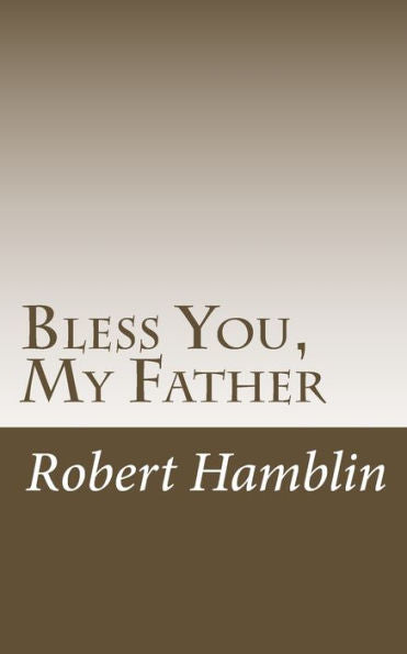 Bless You, My Father
