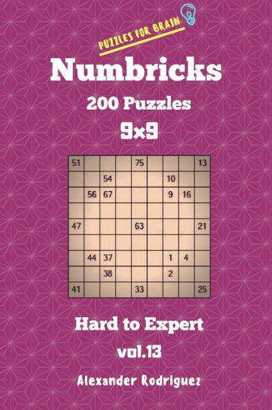 Puzzles For Brain Numbricks - 200 Hard To Expert Puzzles 9X9