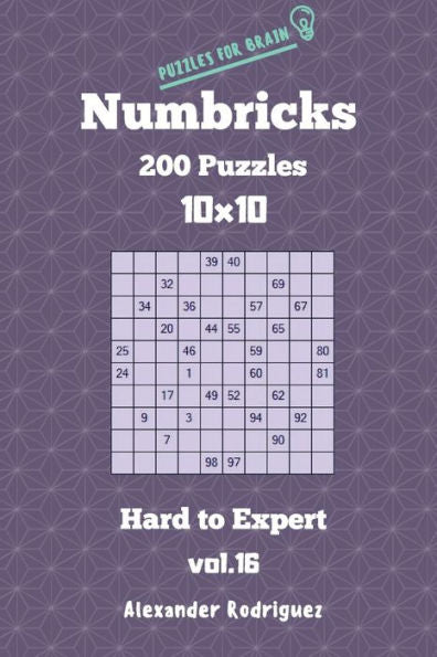 Puzzles For Brain Numbricks - 200 Hard To Expert Puzzles 10X10