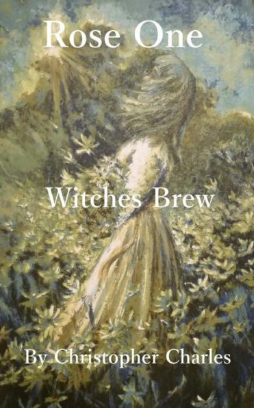 Rose One : Witches Brew