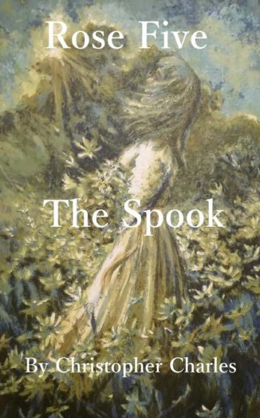 Rose Five : The Spook
