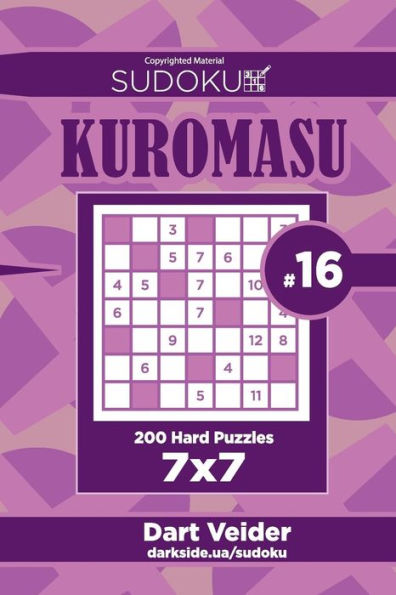 Sudoku Kuromasu - 200 Hard Puzzles 7X7