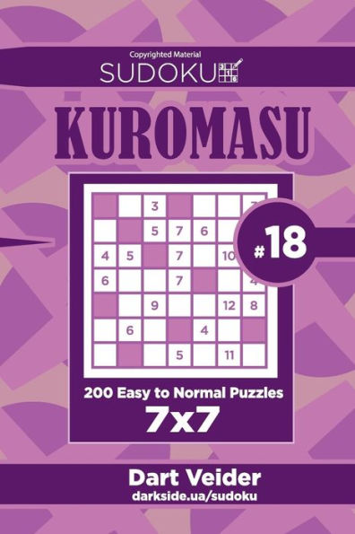 Sudoku Kuromasu - 200 Easy To Normal Puzzles 7X7