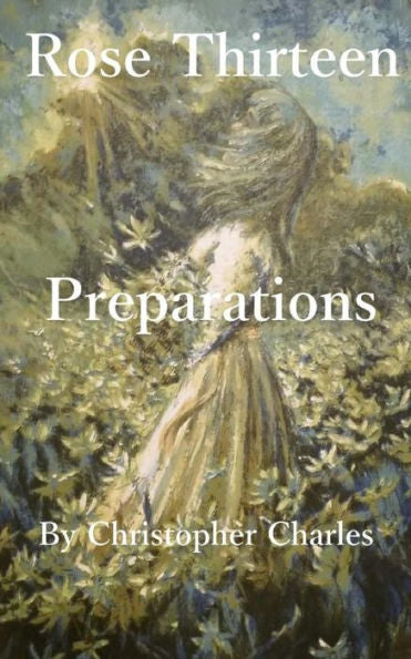 Rose Thirteen : Prepartations