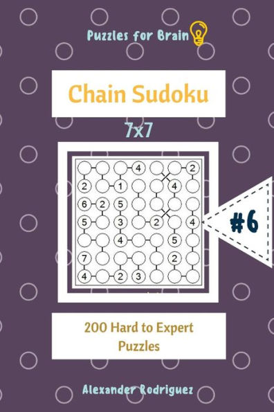 Puzzles For Brain - Chain Sudoku 200 Hard To Expert Puzzles 7X7