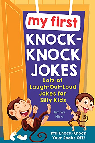 My First Knock-Knock Jokes : A Big, Laugh-Out-Loud Book for Kids