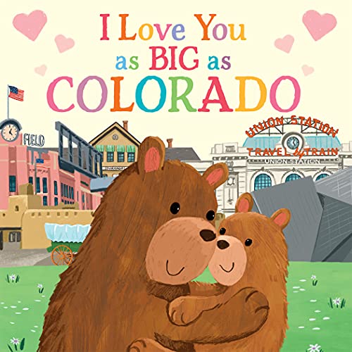 I Love You As Big As Colorado