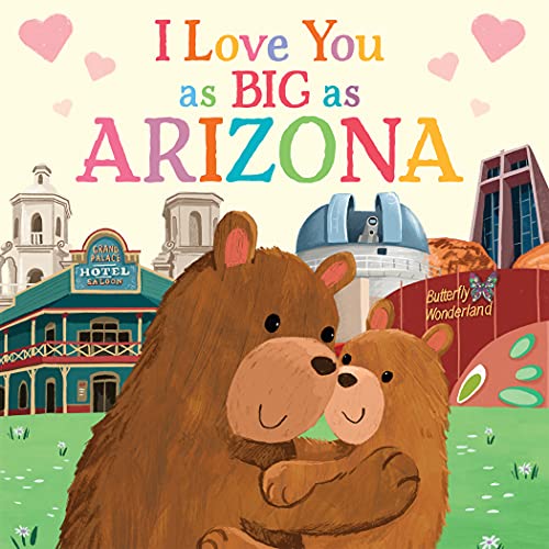 I Love You As Big As Arizona