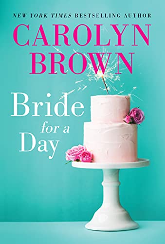 Bride For A Day: Lighthearted Southern Romantic Women's Fiction