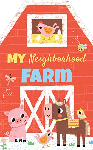 My Neighborhood Farm: Learn About Farm Animals in this Interactive Book for Babies and Toddlers (Shower Gifts for New Parents)