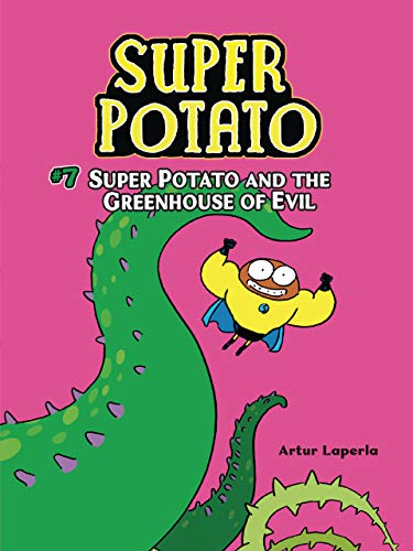 Super Potato And The Greenhouse Of Evil: Book 7 (Paperback)