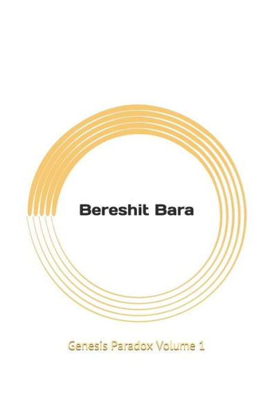 Bereshit Bara (Paradoja del Génesis)