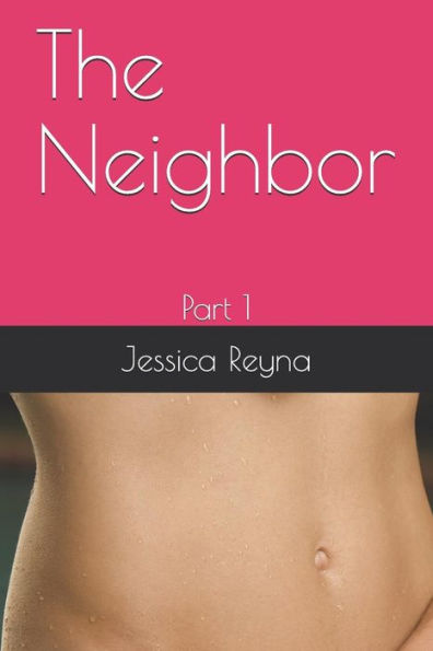 The Neighbor : Part 1