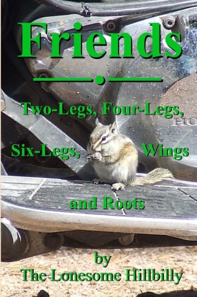 Friends: Two-Legs, Four-Legs, Six-Legs, Wings and Roots