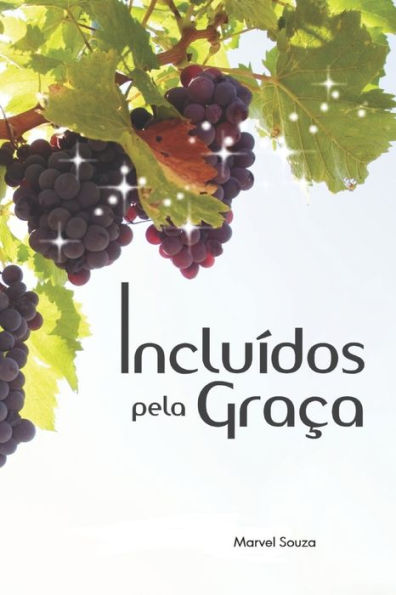 Inclu?dos pela Graca (Portuguese Edition)