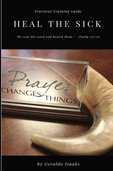 Heal the Sick: Practical Training Guide