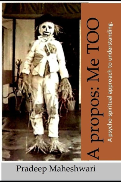 A propos: ME TOO: A psycho-spiritual approach to understanding.
