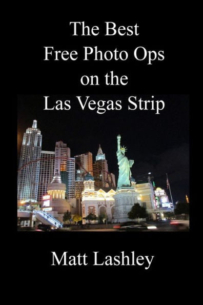 The Best Free Photo Ops On The Las Vegas Strip