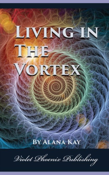 Living In The Vortex