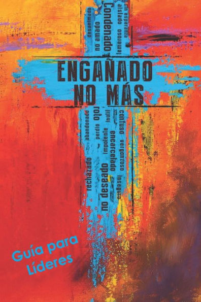 Engañado No Mas: la Guía de Líder (Spanish Edition)