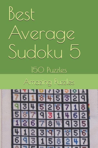 Best Average Sudoku 5: 150 Puzzles