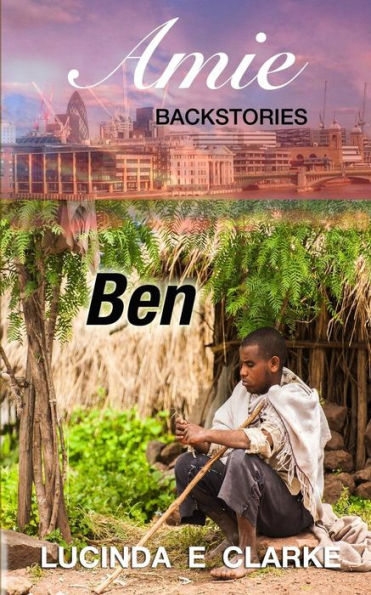Ben: an Amie Backstory (Amie Backstories)