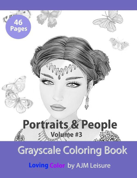 Portraits And People Volume 3 : Adult Coloring Book With Grayscale Pictures