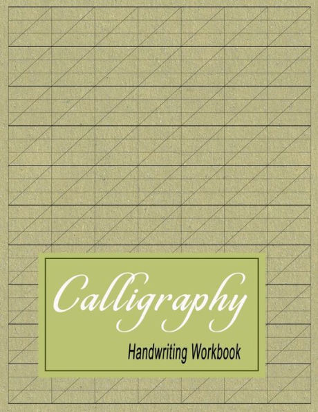 Calligraphy Handwriting Workbook: Practice Paper Slanted Grid - Green (Empty Calligraphy Journal)