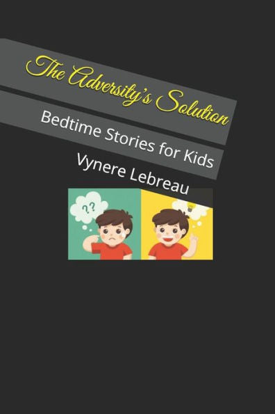The Adversity's Solution : Bedtime Stories For Kids