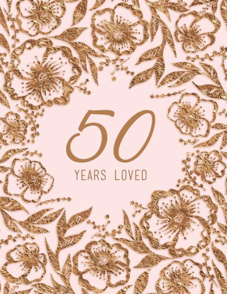 50 Years Loved