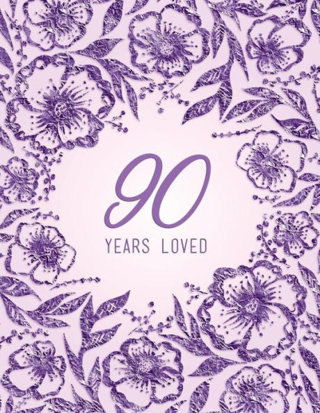 90 Years Loved - 9781729116050
