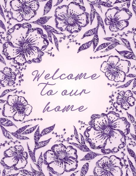 Welcome To Our Home - 9781729116197