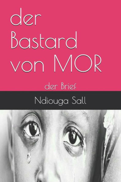 der Bastard von MOR: der Brief (German Edition)