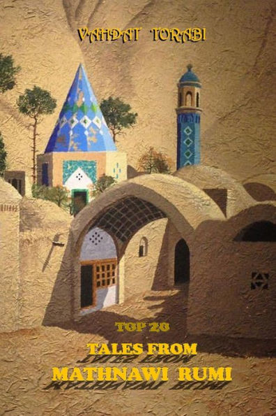Top 20 Tales From Mathnawi Rumi - 9781729212165