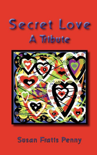 Secret Love : A Tribute