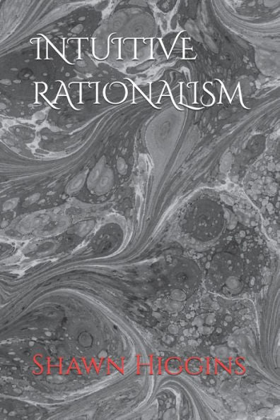 INTUITIVE RATIONALISM (The Art of Becoming)