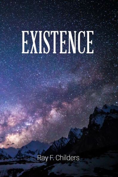 Existence: Why Your Worldview Matters