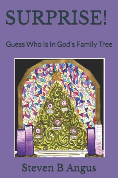 Surprise! : Guess Who Is In God's Family Tree