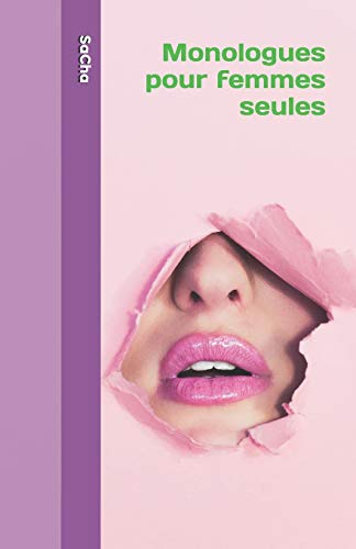 Monologues Pour Femmes Seules