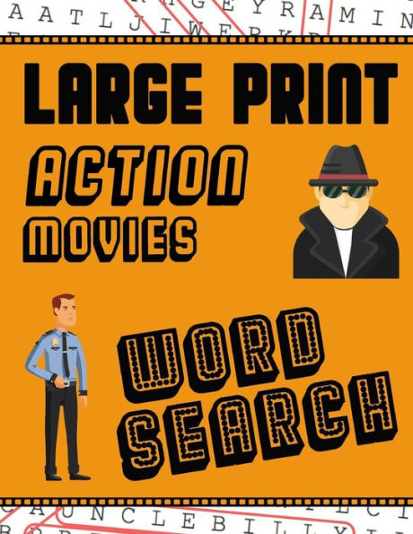 Large Print Action Movies Word Search: With Movie Pictures | Extra-Large, For Adults & Seniors | Have Fun Solving These Hollywood Gangster Film Word Find Puzzles! (Large Print Puzzle Books)