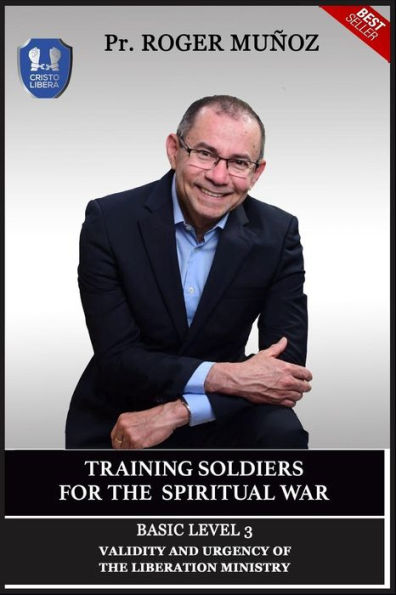 Training Soldiers For Spiritual War. Basic Level Unit 3 : Validity And Urgency Of The Liberation Ministry