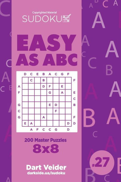 Sudoku Easy As Abc - 200 Master Puzzles 8X8