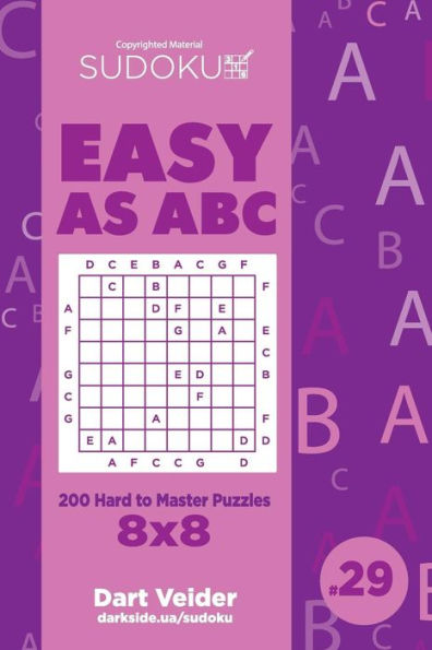 Sudoku Easy As Abc - 200 Hard To Master Puzzles 8X8