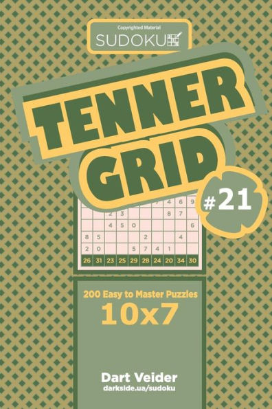 Sudoku Tenner Grid - 200 Easy To Master Puzzles 10X7