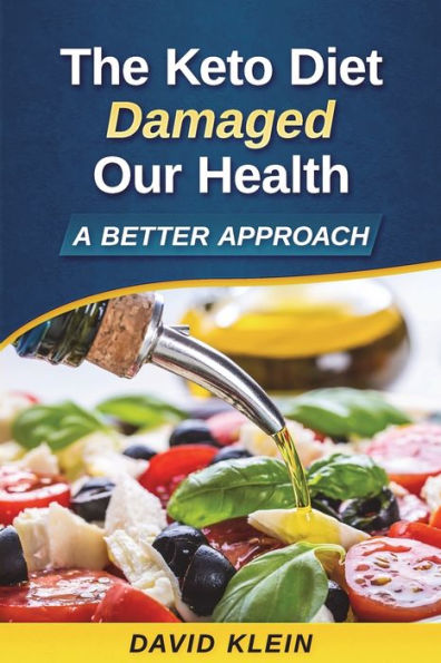 The Keto Diet Damaged Our Health : A Better Approach