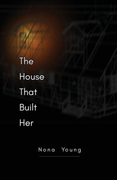 The House That Built Her