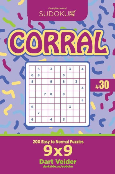 Sudoku Corral - 200 Easy To Normal Puzzles 9X9