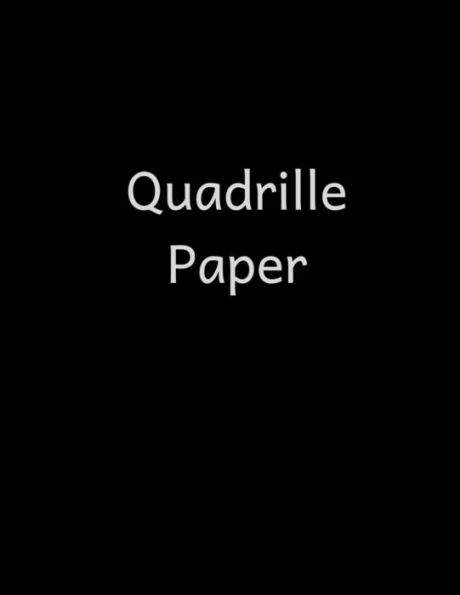 Quadrille Paper : Quad Rule Graph Paper,8. 5 X 11 (4X4 Graph Paper) 100 Pages