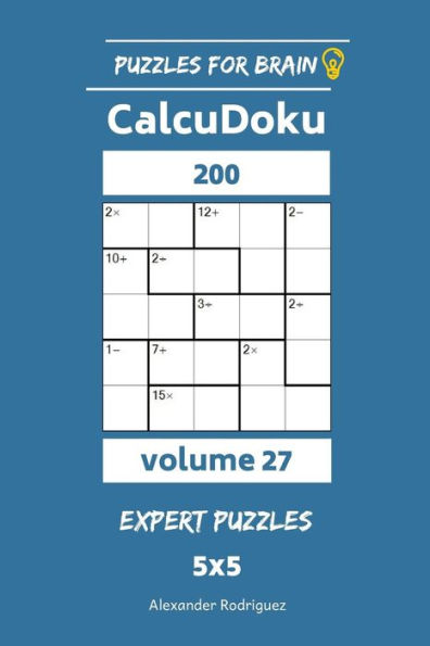 Puzzles For Brain - Calcudoku 200 Expert Puzzles 5X5