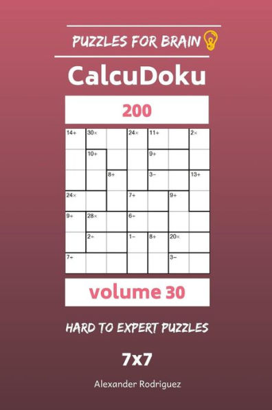 Puzzles For Brain - Calcudoku 200 Hard To Expert Puzzles 7X7